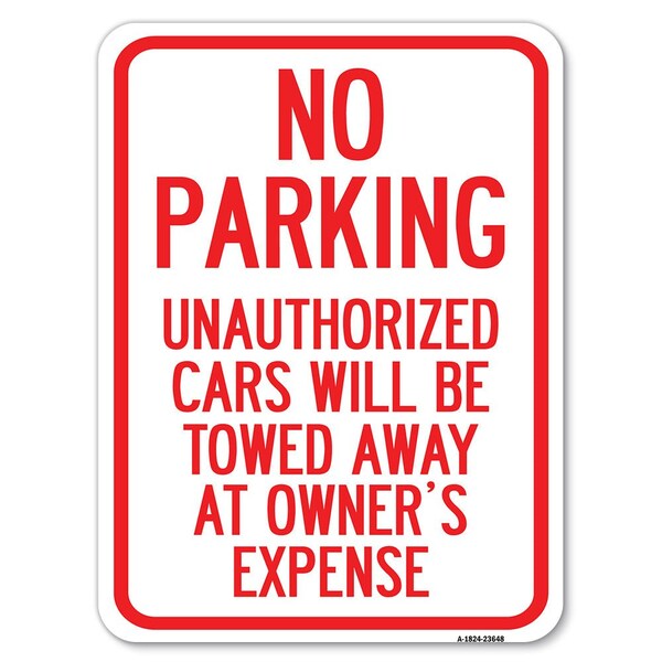 No Parking Unauthorized Cars Will Be Towed Away at Owners Expense Parking, A-1824-23648